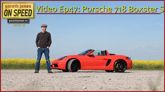 Video Podcast 047: Porsche 718 Boxster S